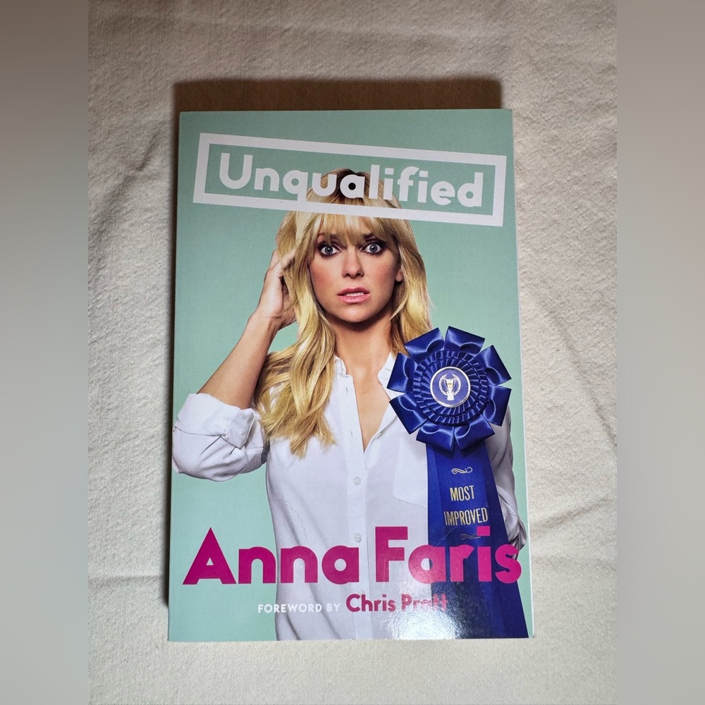 Unqualified by Anna Faris Book